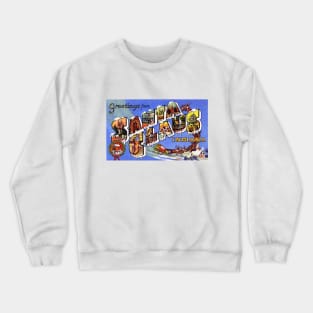 Greetings from Santa Claus Indiana - Vintage Large Letter Postcard Crewneck Sweatshirt